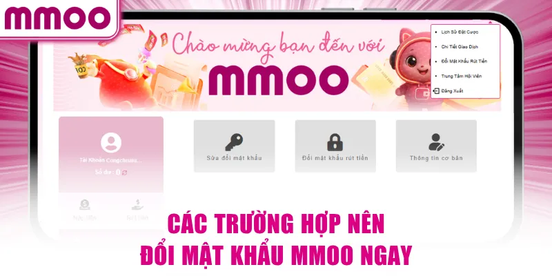Các trường hợp nên đổi mật khẩu MMOO ngay
